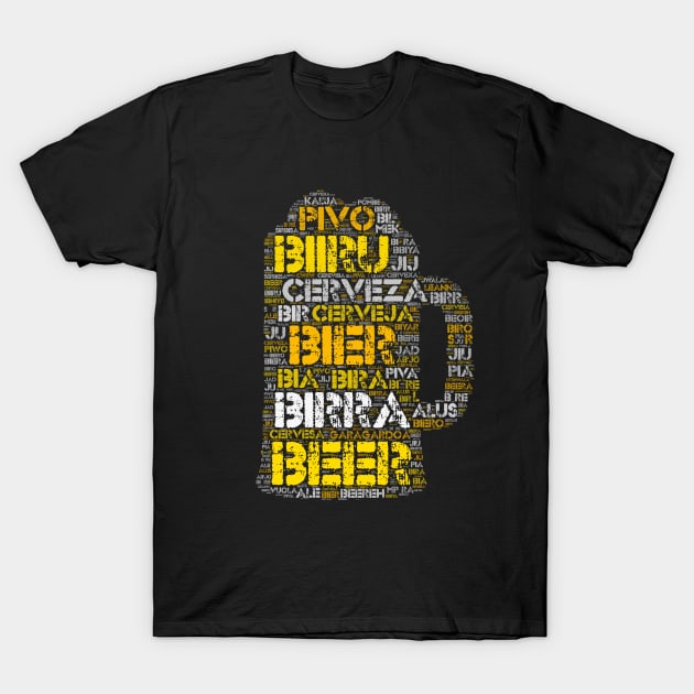 Beer In Different Languages T-Shirt T-Shirt by KawaiiAttack